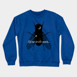 Fly me to the moon Crewneck Sweatshirt